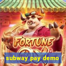 subway pay demo